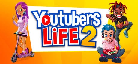 Youtubers Life 2ѧϰ桿Youtubers Life 2 ɫѧϰ-