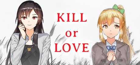 Kill or LoveϷءKill or Loveѧϰ steamѰ-